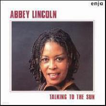 Abbey Lincoln - Talking To The Sun