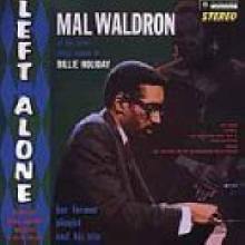 Mal Waldron - Left Alone ()