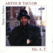 Arthur Taylor - Mr. A.T. ()