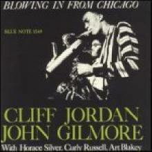 Clifford Jordan, John Gilmore - Blowin' In From Chicago ()