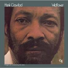 Hank Crawford - Wildflower ()