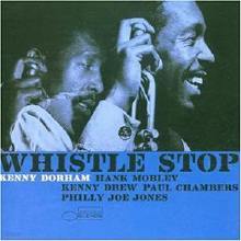 Kenny Dorham - Whistle Stop (/̰)