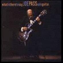 Joe Pass - What Is There To Say (̰)