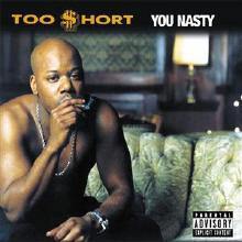 Too Short - You Nasty (/̰)