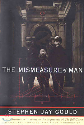 The Mismeasure of Man