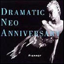 Pierrot - Dramatic Neo Anniversary (/single)