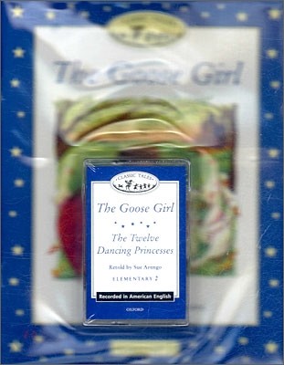 Classic Tales Pack Elementary 2 : The Goose Girl / The Twelve Dancing Princesses