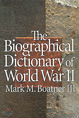 The Biographical Dictionary of World War II