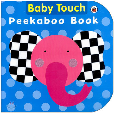 Baby Touch : Peekaboo Book (Touch & Feel)