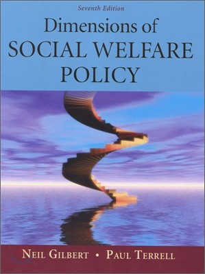 Dimensions of Social Welfare Policy, 7/E
