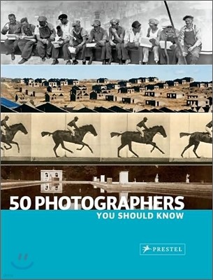 50 Photographers You Should Know