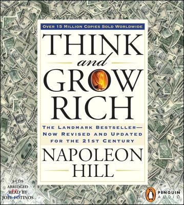 Think and Grow Rich: The Landmark Bestseller--Now Revised and Updated for the 21st Century