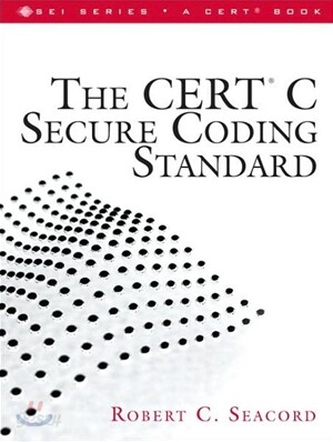 The Cert C Secure Coding Standard