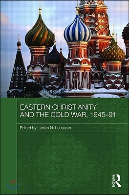 Eastern Christianity and the Cold War, 1945-91