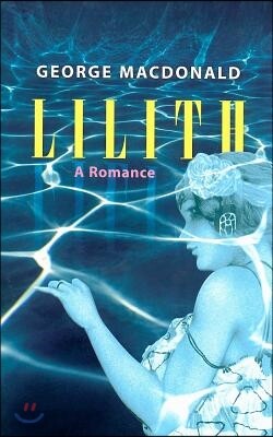 Lilith: A Romance