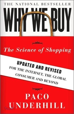 Why We Buy: The Science of Shopping--Updated and Revised for the Internet, the Global Consumer, and Beyond