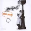 Louis Smith - Smithville (Connoisseur Series)