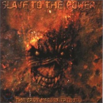 Slave To The Power: The Iron Maiden Tribute
