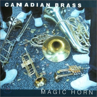 Canadian Brass 캐나디안 브라스 호른 연주집 (Magic Horn)