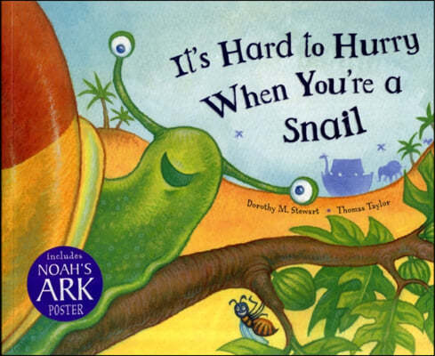 It's Hard to Hurry When You're a Snail