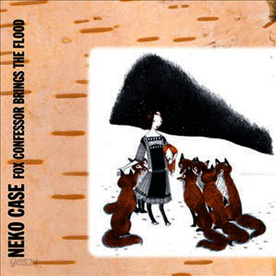Neko Case - Fox Confessor Brings The Flood (Vinyl LP)