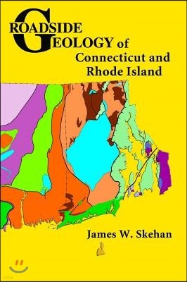 Roadside Geology of Connecticut and Rhode Island