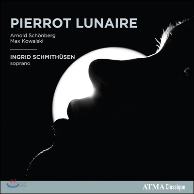 Ingrid Schmithusen 쇤베르크 /막스 코발스키: 달에 홀린 피에로 (Arnold Schonberg / Max Kowalski: Pierrot Lunaire) 잉그리트 슈미튀센