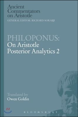 Philoponus: On Aristotle Posterior Analytics 2