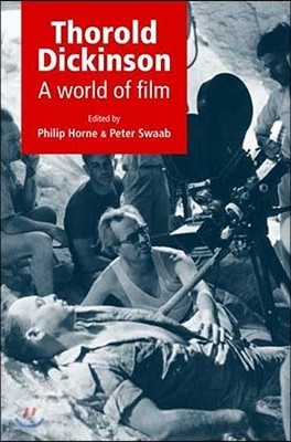 Thorold Dickinson Hb: A World of Film