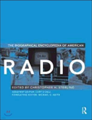 Biographical Encyclopedia of American Radio