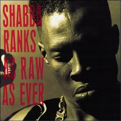 Shabba Ranks ( ũ) - As Raw As Ever