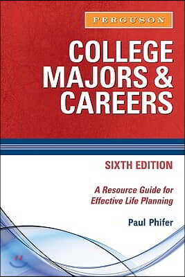 College Majors and Careers, 6th Edition