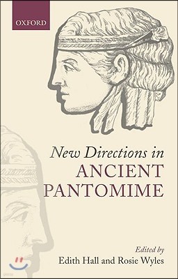 New Directions in Ancient Pantomime