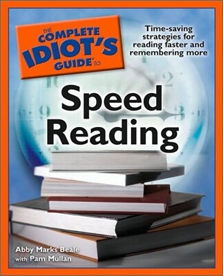 The Complete Idiot's Guide to Speed Reading