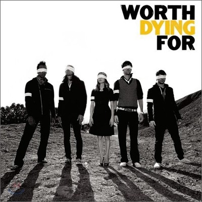 Worth Dying For - Worth Dying For