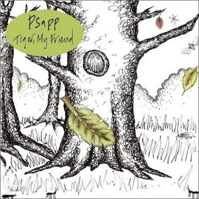 Psapp - Tiger, My Friend