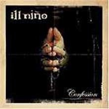 Ill Nino - Confessions