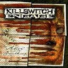 Killswitch Engage - Alive Or Just