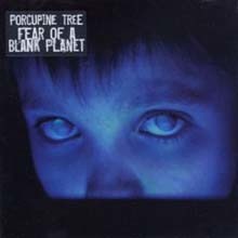 Porcupine Tree - Fear Of A Blank Planet