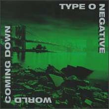 Type O Negative - World Coming Down