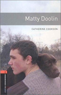 Oxford Bookworms Library 2 : Matty Doolin