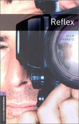 Oxford Bookworms Library 4 : Reflex