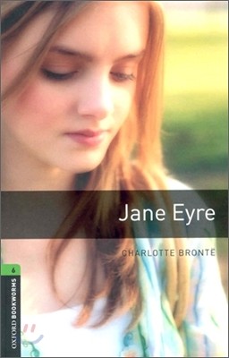 Oxford Bookworms Library 6 : Jane Eyre
