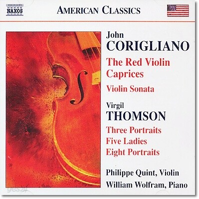 Philippe Quint 코릴리아노: 레드 바이올린, 바이올린 소나타 / 톰슨: 8개의 초상 외 (John Corigliano: The Red Violin Caprices, Violin Sonata / Virgil Thomson: Eight Portraits)