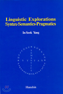 Linguistic Explorations Syntax.Semantics.Pragmatics