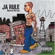 Ja Rule - Blood In My Eye (̰)