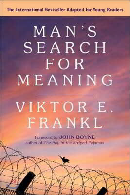 Man's Search for Meaning: Young Adult Edition: Young Adult Edition