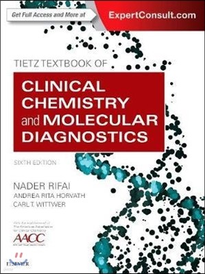 Tietz Textbook of Clinical Chemistry and Molecular Diagnostics, 6/E