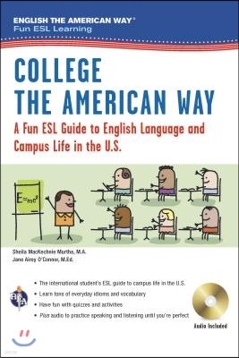 English the American Way: A Fun ESL Guide for College Students (Book + Audio)