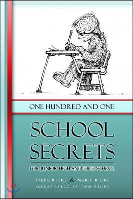 101 School Secrets: for Junior High and High School